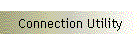 Connection Utility